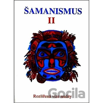 Šamanismus II -