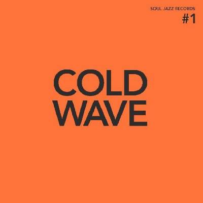 Various Artists - Cold Wave #1 (Limited Edition) (Orange Translucent Coloured) (2 LP) (5026328304830)