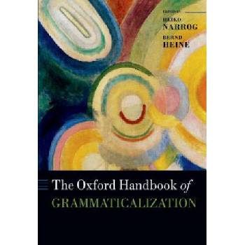 Oxford Handbook of Grammaticalization | Heiko Narrog