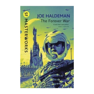 The Forever War - S.F. Masterworks - ... - Joe Haldeman
