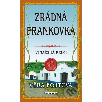 Zrádná frankovka - Věra Fojtová