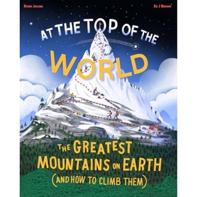 At The Top of the World - Robin Jacobs, Ed J Brown Ilustrátor
