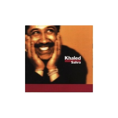 Khaled - Sahra CD
