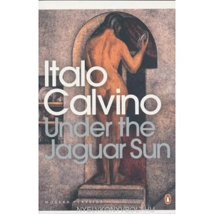 Under the Jaguar Sun | Italo Calvino (2009)