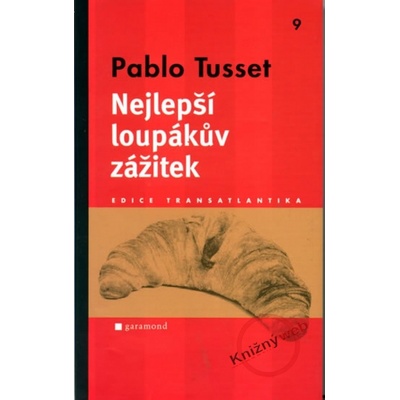 Nejlepší loupákův zážitek - Pablo Tusset