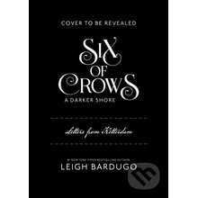 Six of Crows: A Darker Shore: Letters from Ketterdam