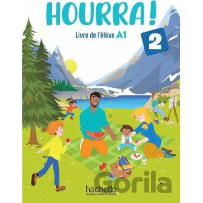 Hourra ! 2 - Livre de l'élève - A1 - Hachette Francais Langue Étrangere
