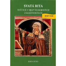 Svatá Rita - Světice v bezvýchodných záležitostech