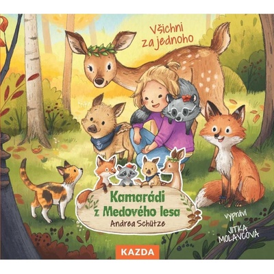 Kamarádi z Medového lesa 3 - Všichni za jednoho - Schütze Andrea - Čte Jitka Molavcová