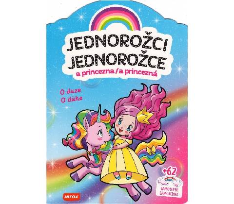 Jednorožce - O dúhe