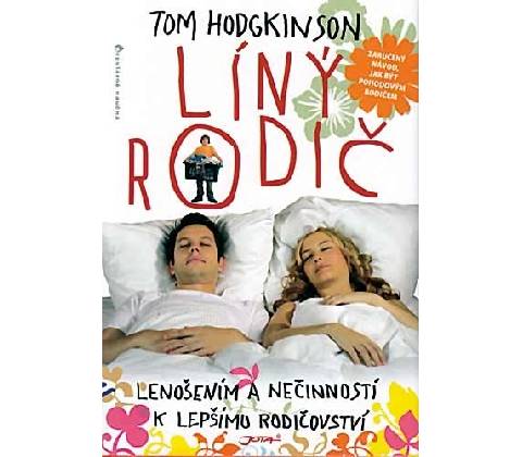 Líný rodič - Tom Hodgkinson