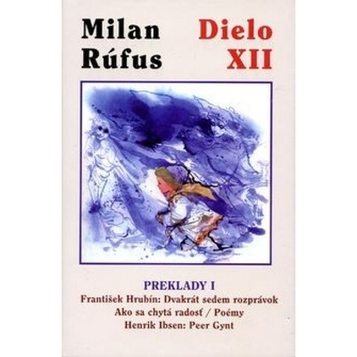 Dielo XII. - Preklady I - Rúfus Milan