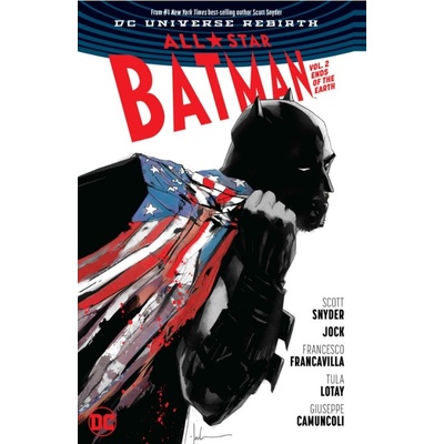 All Star Batman Volume 2: Ends of the Earth Scott Snyder, Sean Murphy