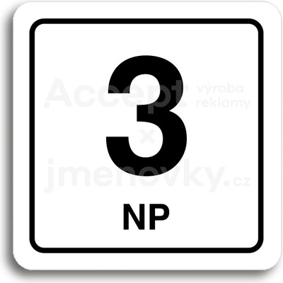 ACCEPT Piktogram 3 NP - bílá tabulka - černý tisk