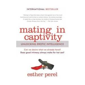 Mating in Captivity (ISBN: 9780060753641)