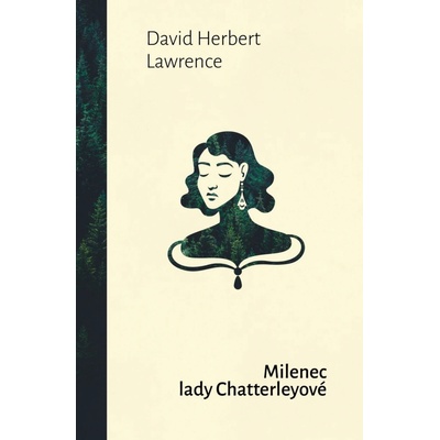 Milenec lady Chatterleyové - Lawrence David Herbert