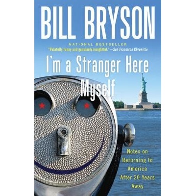 Im a Stranger Here Myself Bryson Bill