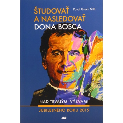 Študovať a nasledovať dona Bosca