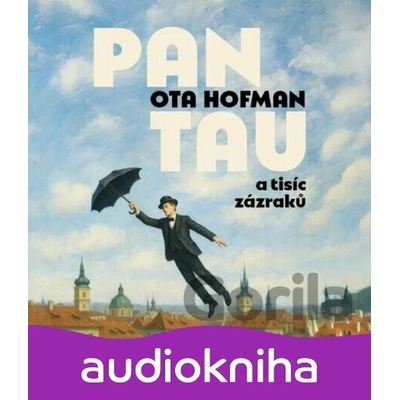 Pan Tau a tisíc zázraků - Hofman Ota - Hlavica Lukáš
