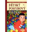 Dětský pohybový systém - Ivan Dylevský