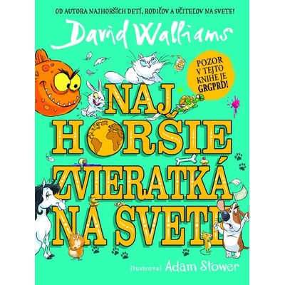 Najhoršie zvieratká na svete - David Walliams