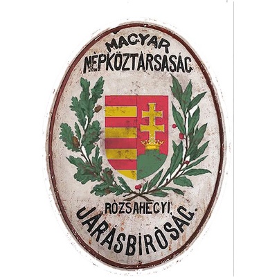 Ceduľa plechová Magyr Nepkoztarsasc - Rozsahecyi Jarasbirosac