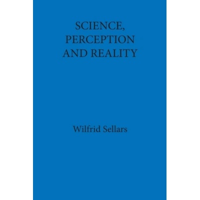 Science, Perception and Reality | Wilfrid Sellars