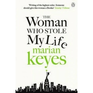 Woman Who Stole My Life | Marian Keyes (2015)