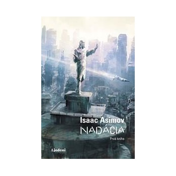 Nadácia - Isaac Asimov