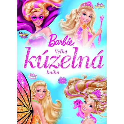 Barbie - Veľká kúzelná kniha