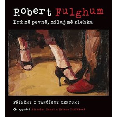 Drž mě pevně, miluj mě zlehka - Tympanum s.r.o.