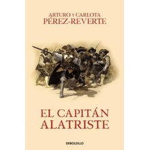 El Capitan Alatriste / Captain Alatriste Perez-Reverte ArturoPaperback