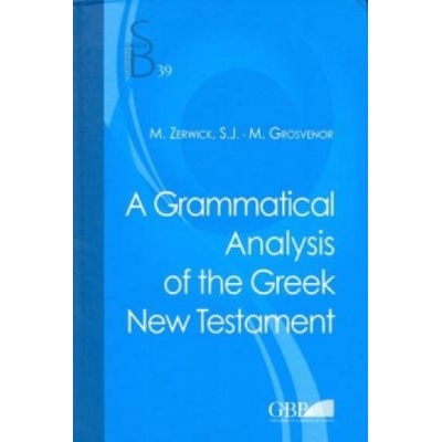 Grammatical Analysis of the Greek New Testament | M. Grosvenor