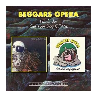 2 Beggars Opera - Pathfinder Get Your Dog Off Me CD