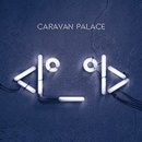 CARAVAN PALACE: CD