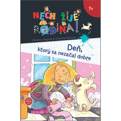 Nech žije rodina 2: Deň, ktorý sa nezačal dobre - Christine Sagnier, Caroline Hesnard