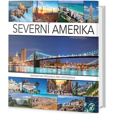 Severní Amerika Inspirativní průvodce