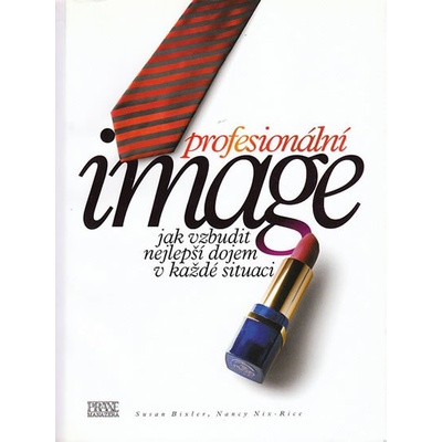 Profesionální image - Susan Bixler, Nancy Nix-Rice