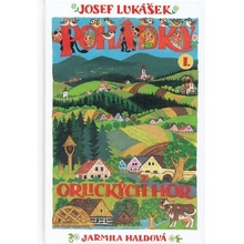 Pohádky z Orlických hor 1. - Josef Lukášek, Jarmila Haldová