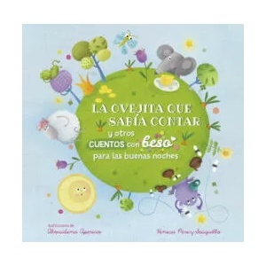La Ovejita Que Sabía Contar Y Otros Cuentos Con Beso Para Las Buenas Noches / Be Dtime Stories with a Good Night Kiss | Perez-Sauquillo, Vanesa (ISBN: 9788448856441)