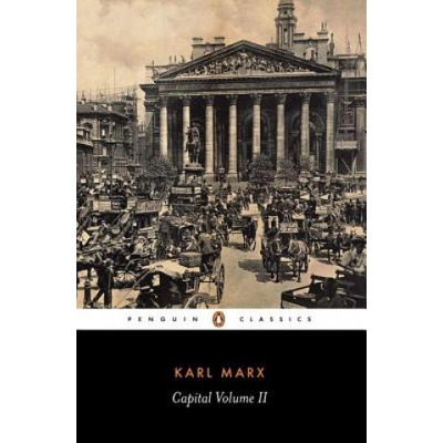 Capital: A Critique of Political Economy Volume 2 - Karl Marx