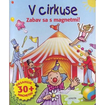 V cirkuse - Zabav sa s magnetmi!