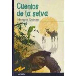 Cuentos de la selva | Enrique Flores, Horacio Quiroga, Pablo Schmilovic (ISBN: 9788466700917)