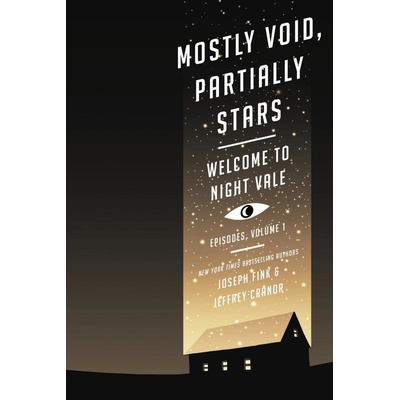 Mostly Void, Partially Stars - Joseph Fink, Jeffrey Cranor