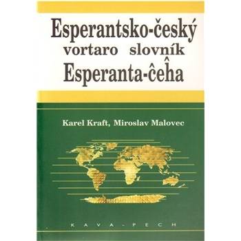 KRAFT Karel, MALOVEC Miroslav - Esperantsko-český slovník