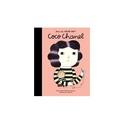 Coco Chanel český jazyk - Maria Isabel Sánchez Vegara, Ana Albero ilustrátor