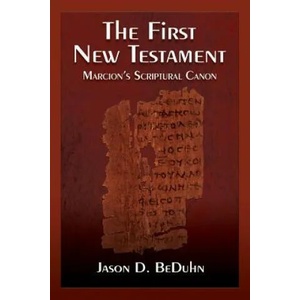 First New Testament | Jason David BeDuhn (ISBN: 9781598151312)