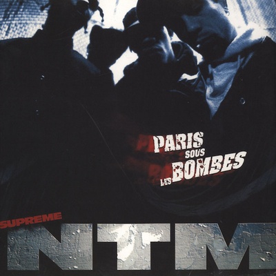 SUPREME NTM: PARIS SOUS LES BOMBES LP