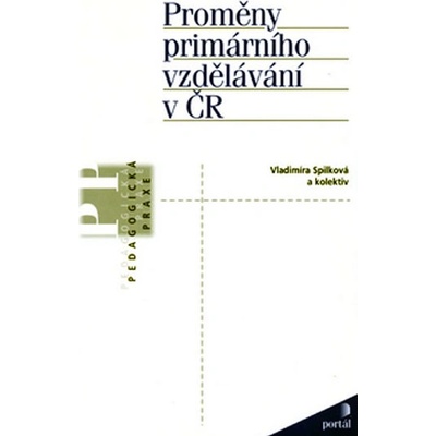 Proměny primárního vzdělávání v ČR - Vladimíra Spilková
