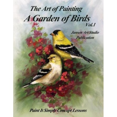 A Garden of Birds: Paint It Simply Concept Lessons | David Jansen, Jansen Art Studio